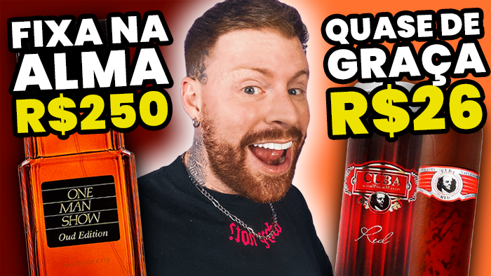 Perfumes em destaque: One Man Show Oud Edition por R$250 e Cuba Red por R$26. Escolha sua fragrância!